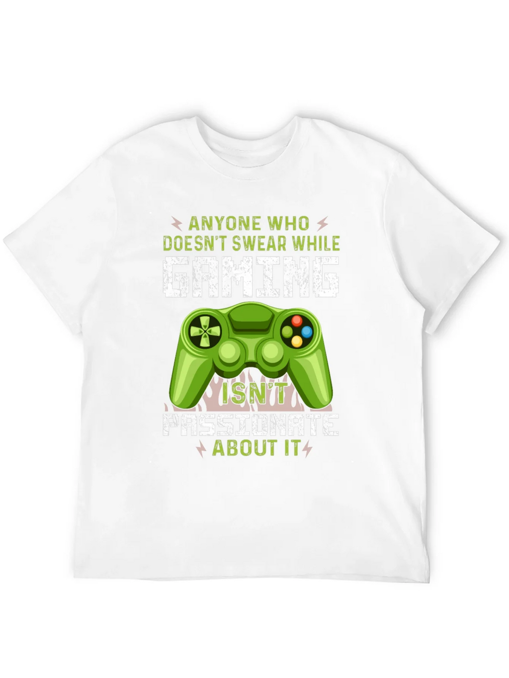 Gamer T-Shirt: Anyone Who Doesnt Swear While Gaming