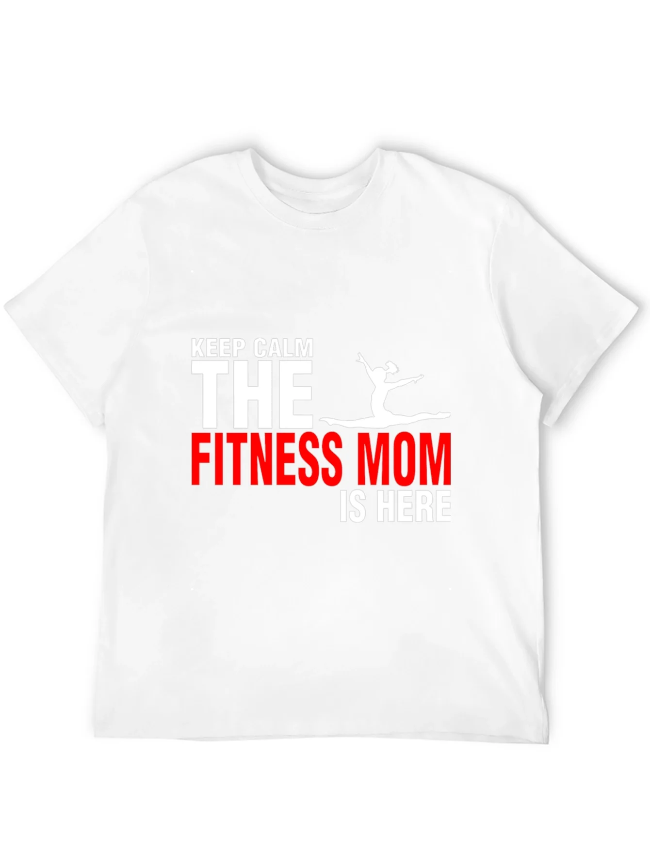 Fitness Mom T-Shirt - Keep Calm Gym Motivation