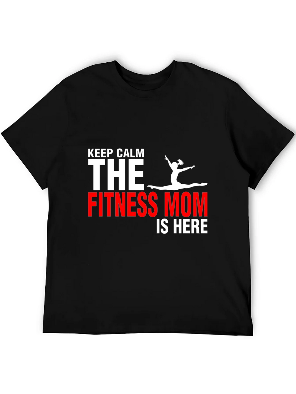 Fitness Mom T-Shirt - Keep Calm Gym Motivation