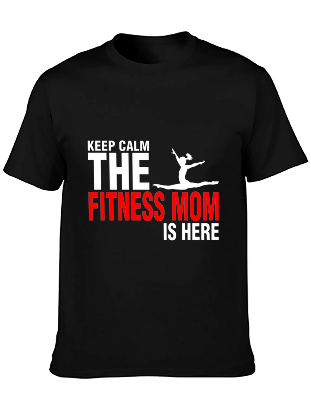 Fitness Mom T-Shirt - Keep Calm Gym Motivation