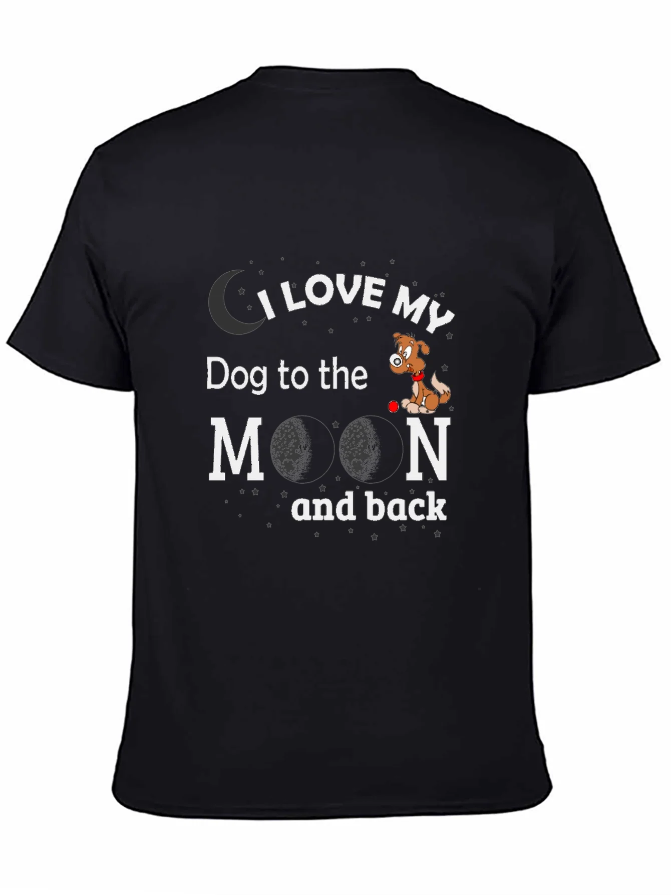 I Love My Dog to the Moon and Back T-Shirt