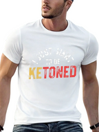 Ketoned T-Shirt - Humorous Keto Diet Tee
