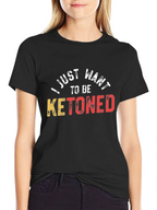 Ketoned T-Shirt - Humorous Keto Diet Tee