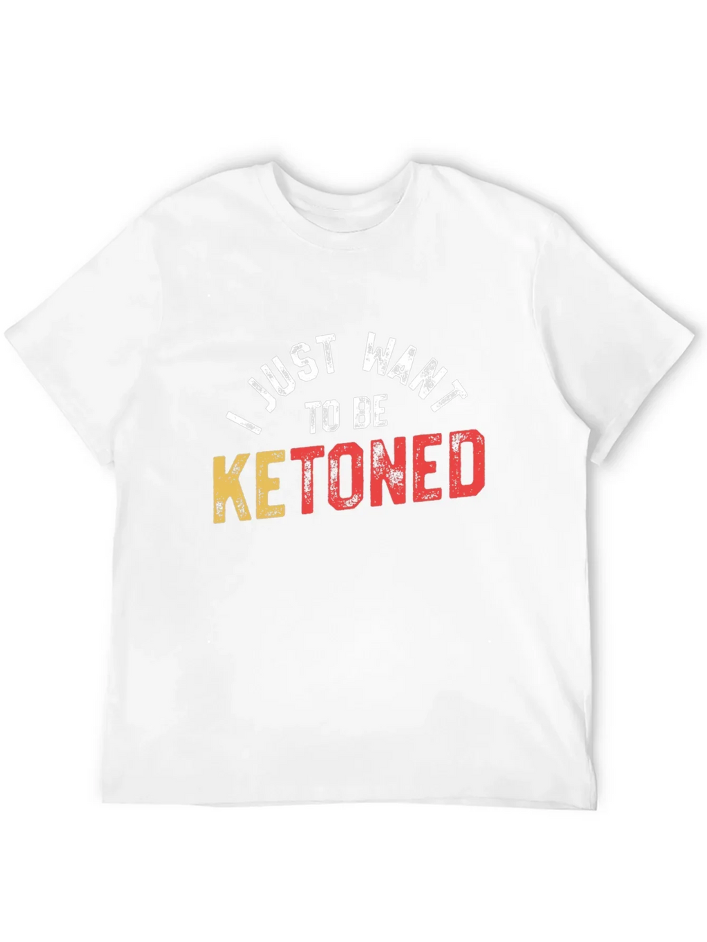 Ketoned T-Shirt - Humorous Keto Diet Tee