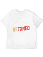 Ketoned T-Shirt - Humorous Keto Diet Tee