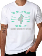 You Call It Crash Suspension Testing Funny Motocross T-Shirt