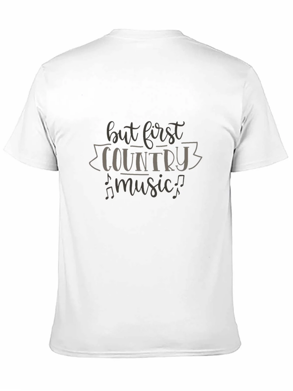 But First Country Music T-Shirt - Black