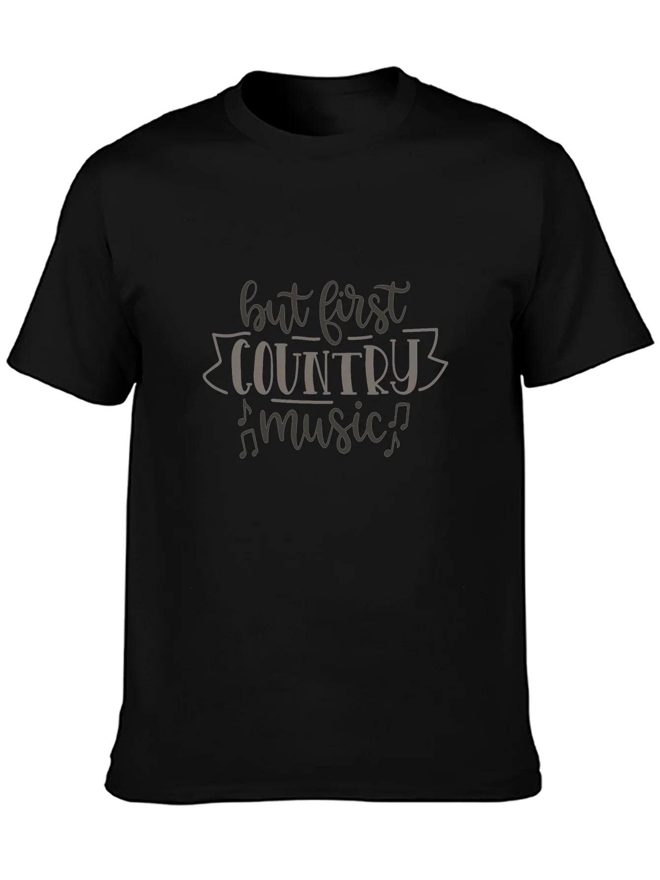 But First Country Music T-Shirt - Black