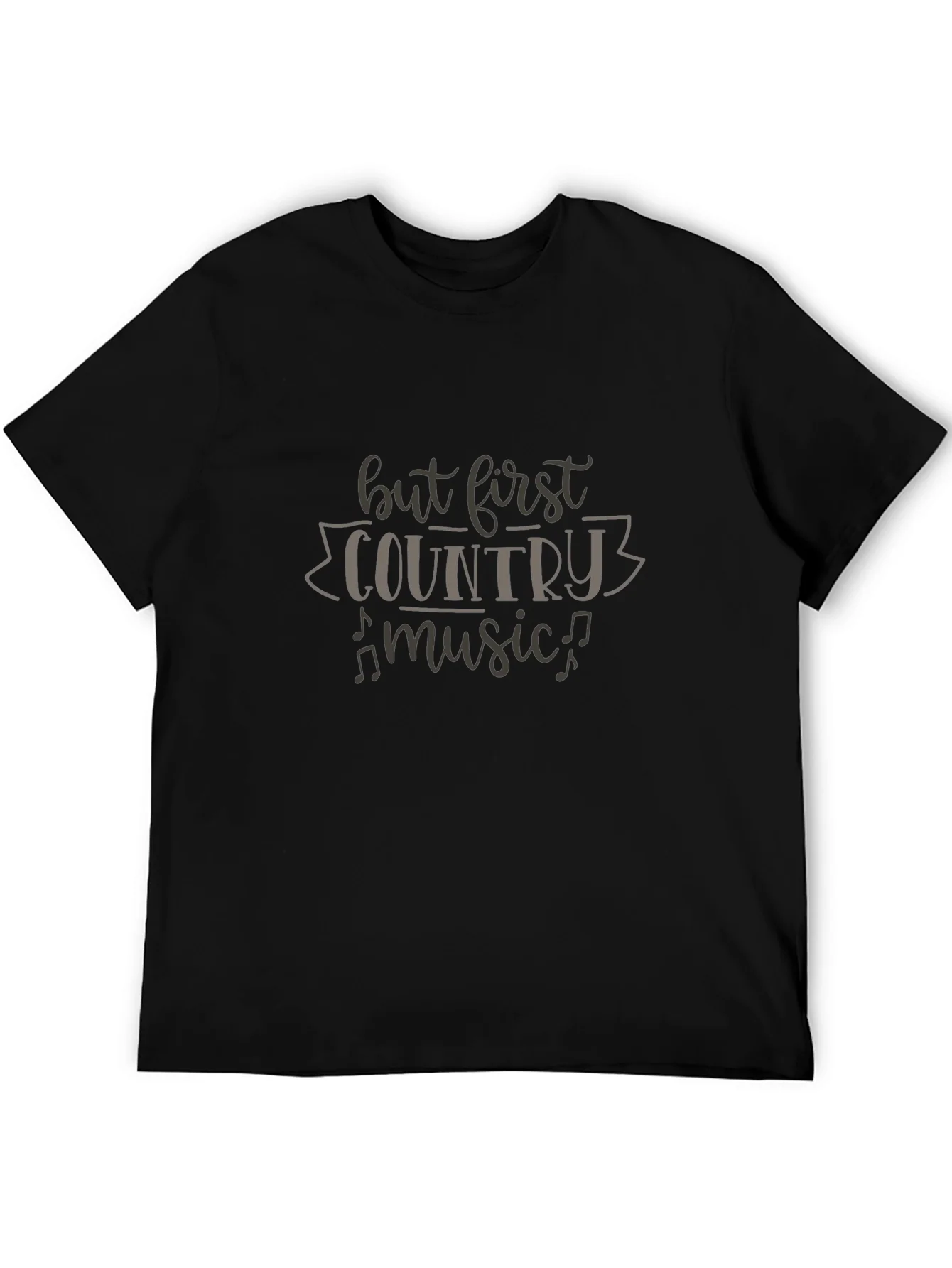 But First Country Music T-Shirt - Black