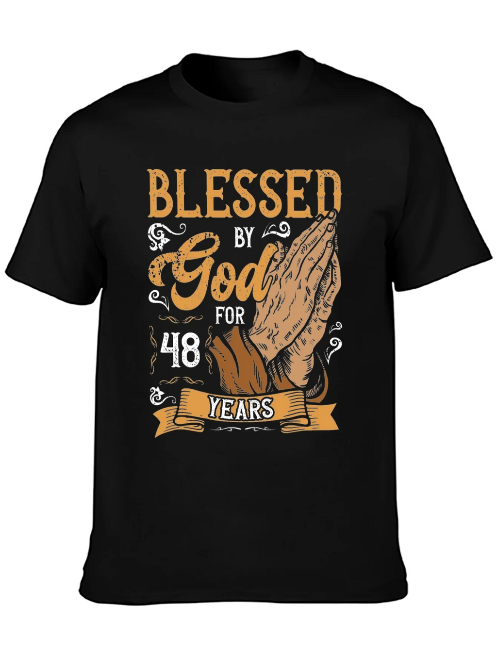 Blessed By God 48 Years T-Shirt