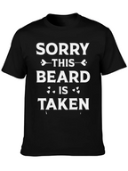 Sorry This Beard is Taken T-Shirt