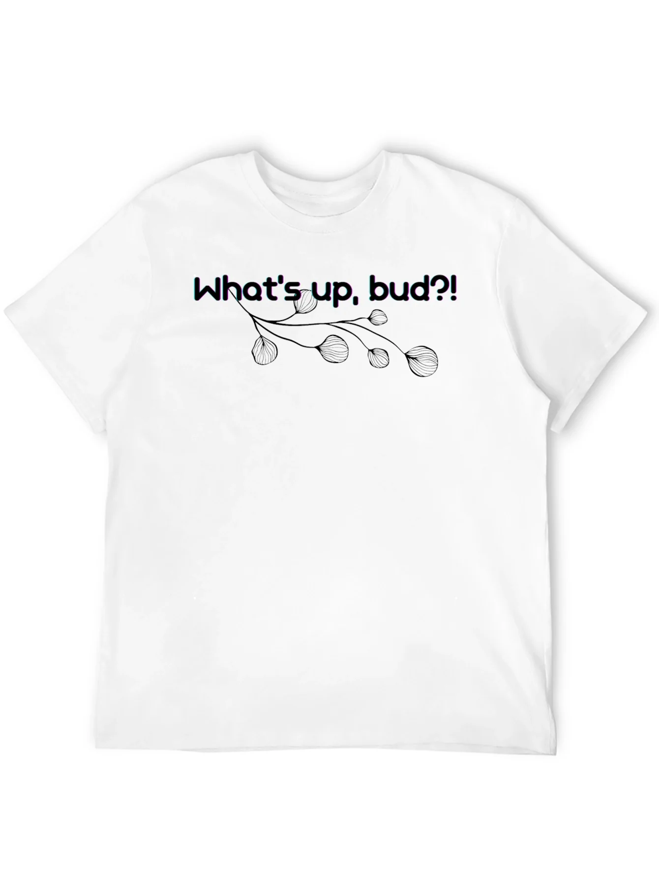 Whats Up Bud?! Graphic Tee - Casual Black T-Shirt