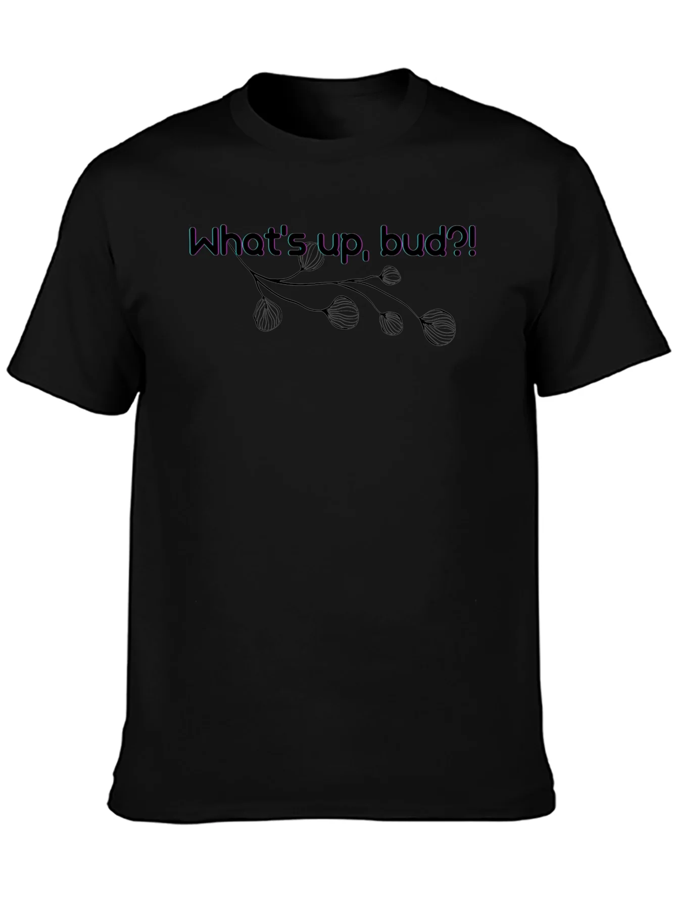 Whats Up Bud?! Graphic Tee - Casual Black T-Shirt