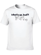 Whats Up Bud?! Graphic Tee - Casual Black T-Shirt