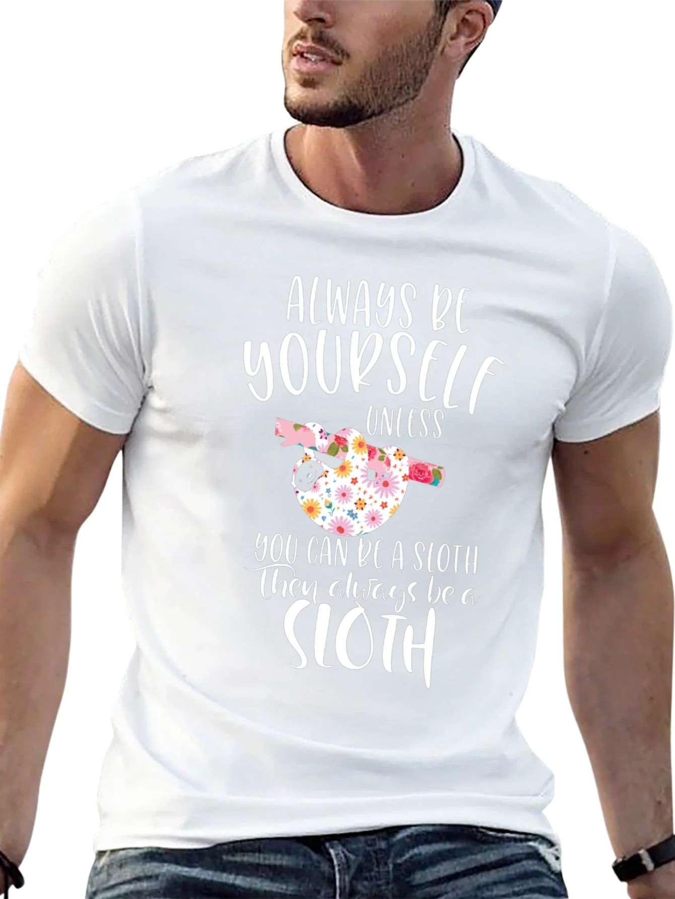 Always Be Yourself Sloth Graphic Tee