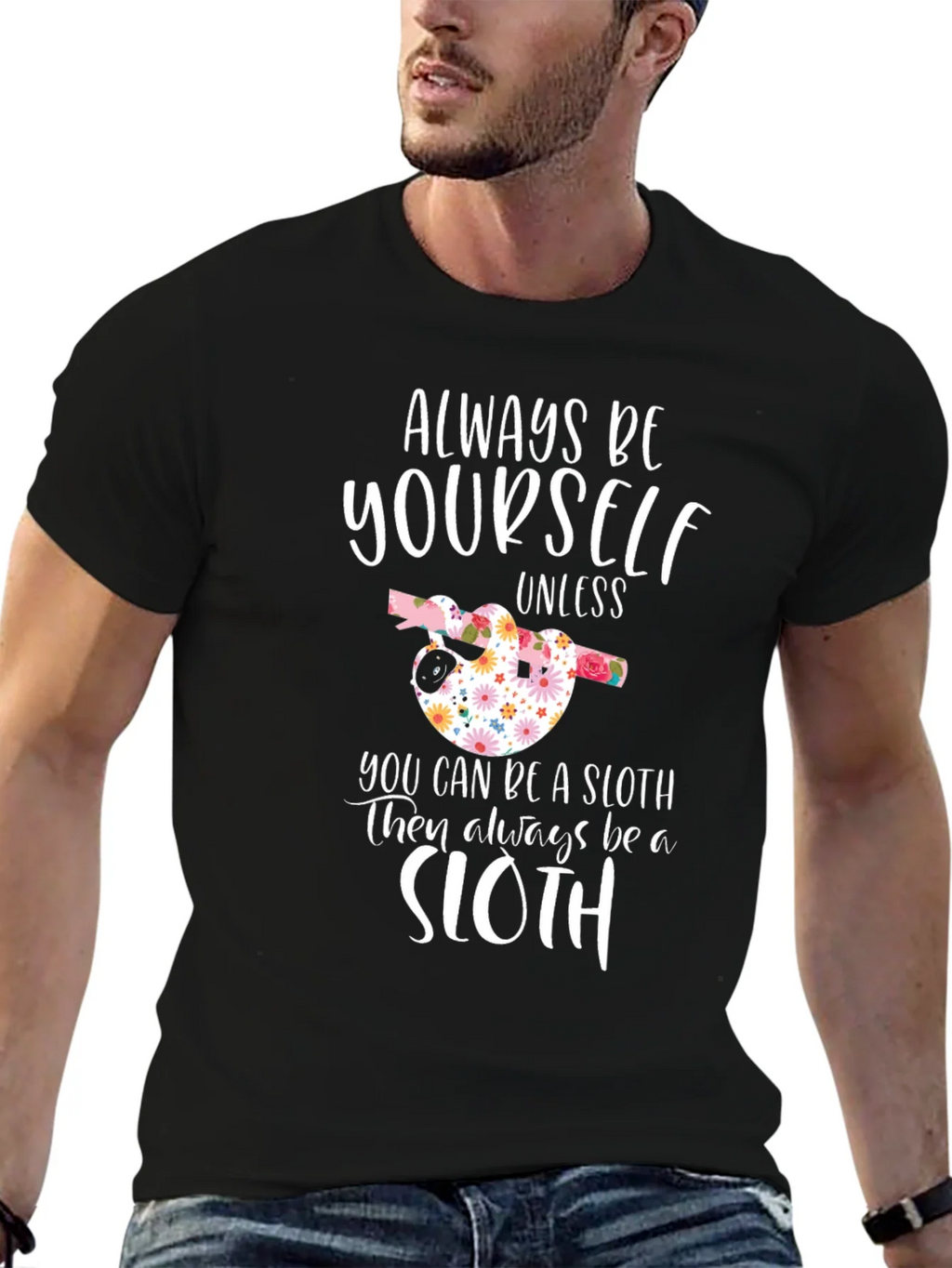 Always Be Yourself Sloth Graphic Tee
