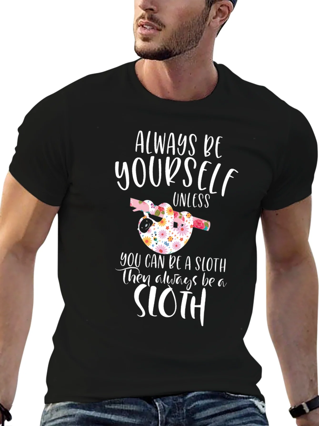 Always Be Yourself Sloth Graphic Tee