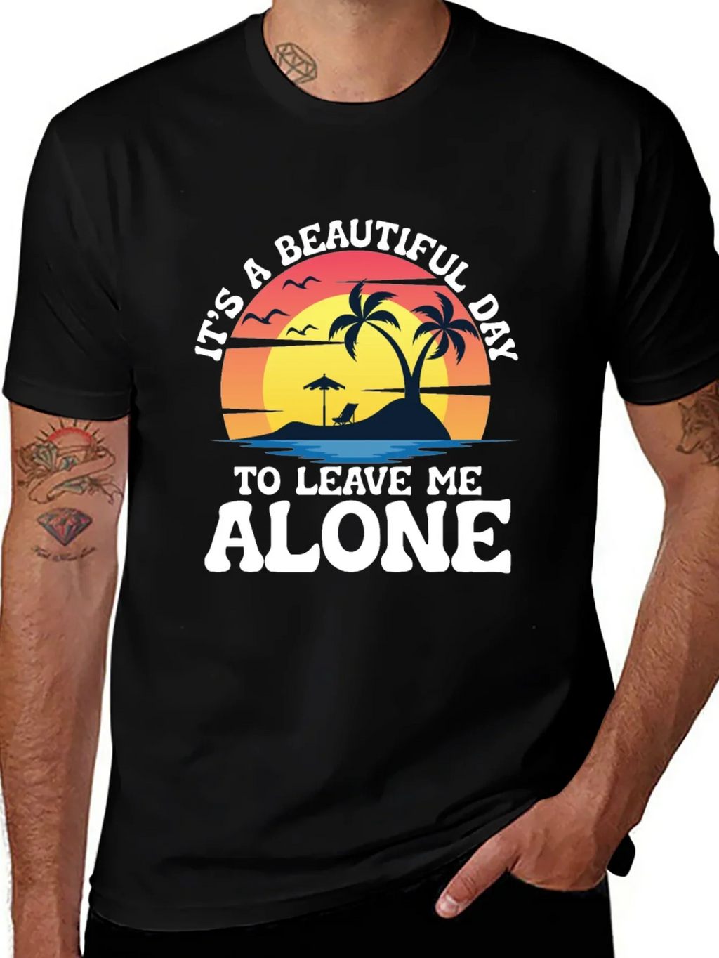Its A Beautiful Day To Leave Me Alone T-Shirt