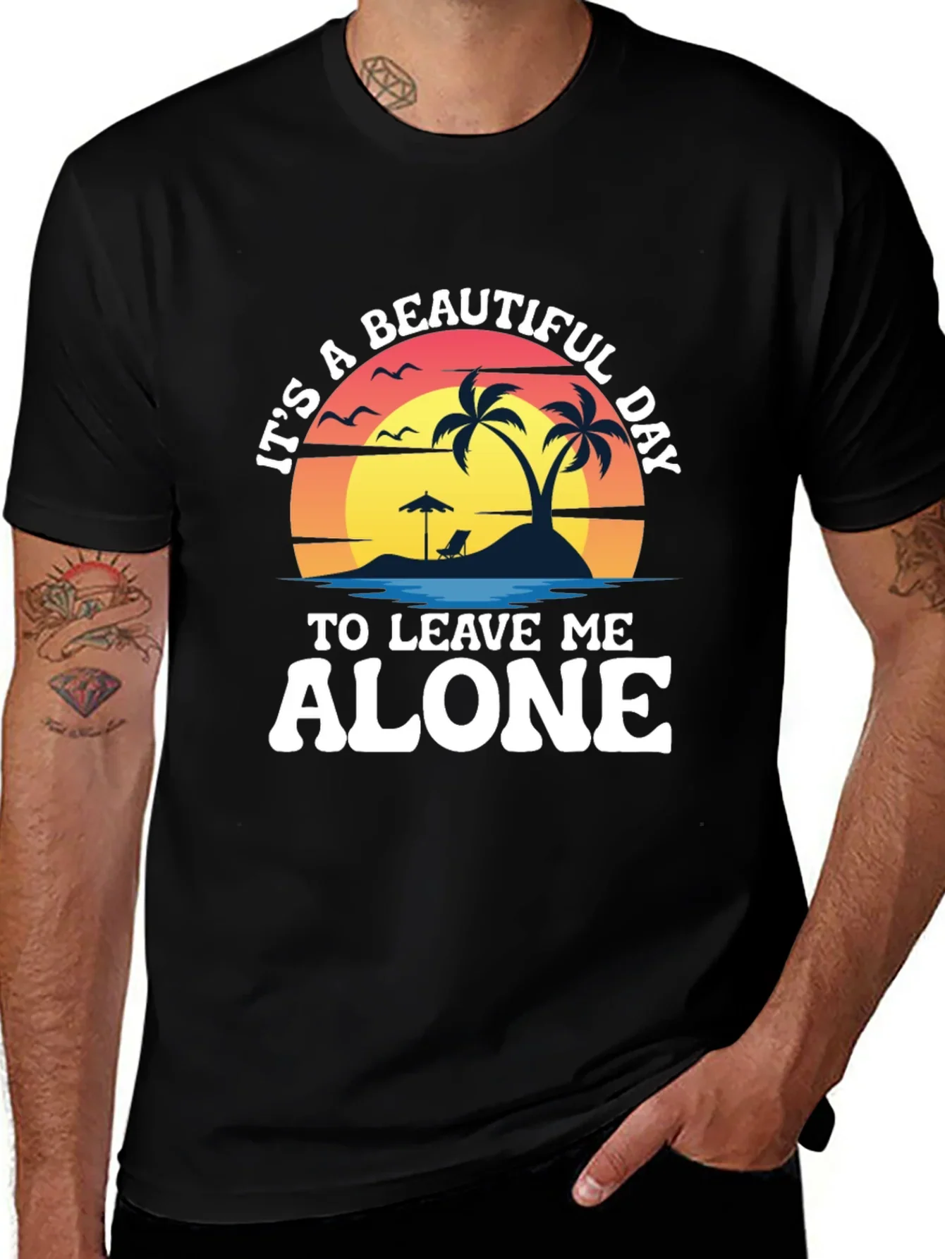 Its A Beautiful Day To Leave Me Alone T-Shirt