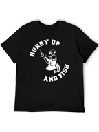 Hurry Up and Fish Mens Graphic T-Shirt