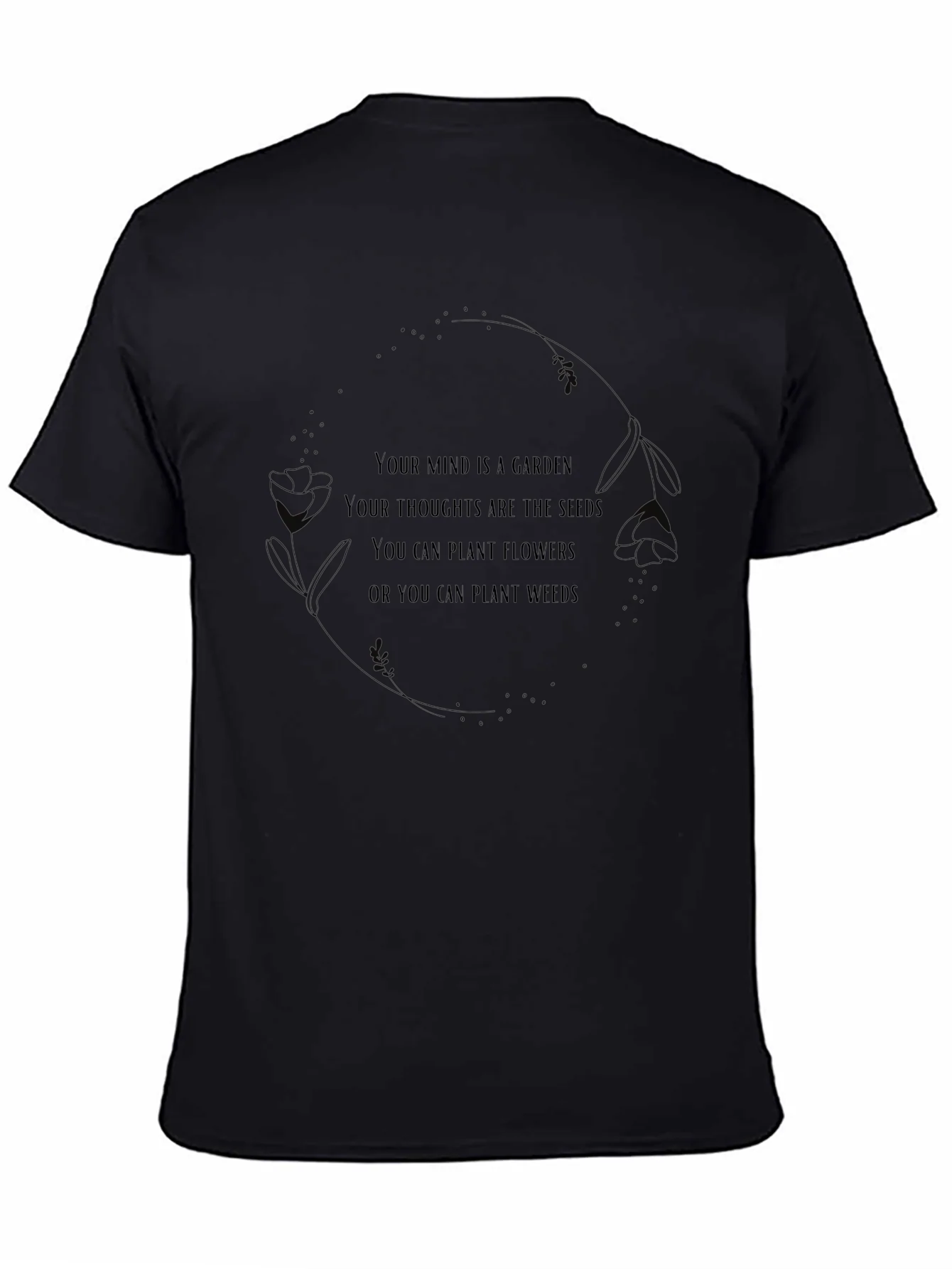 Mind Garden T-Shirt - Positive Thought Tee