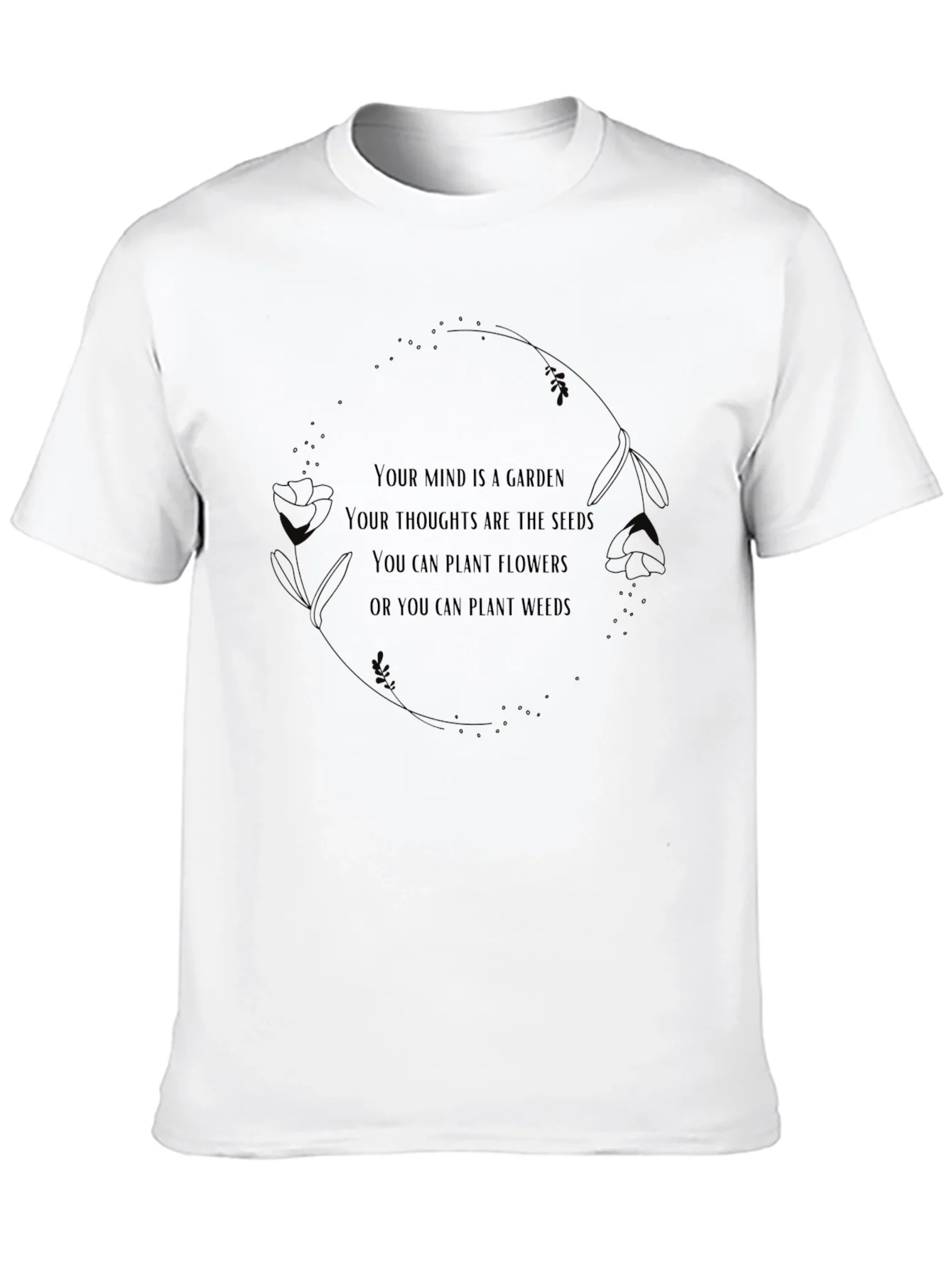Mind Garden T-Shirt - Positive Thought Tee