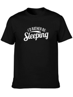 Id Rather Be Sleeping Black T-Shirt