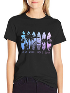 Less Work More Surf T-Shirt