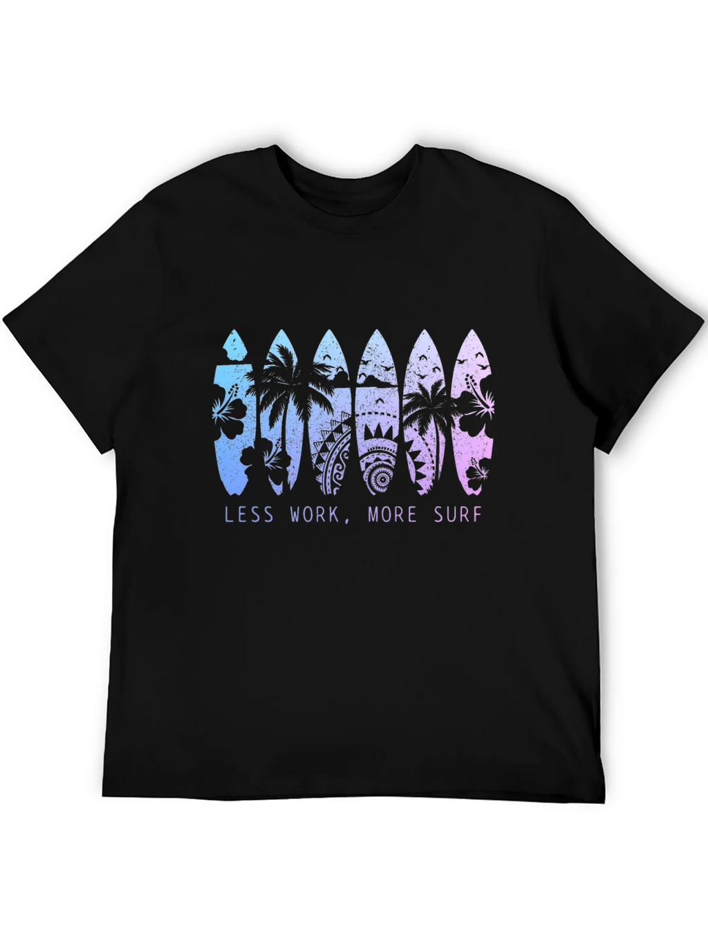 Less Work More Surf T-Shirt