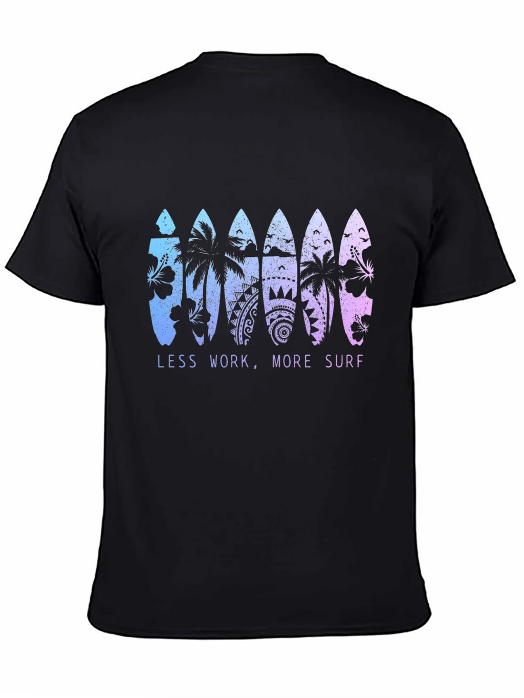 Less Work More Surf T-Shirt