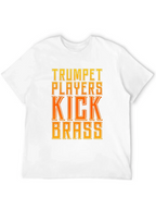 Trumpet Players Kick Brass T-Shirt