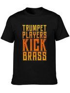 Trumpet Players Kick Brass T-Shirt