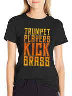 Trumpet Players Kick Brass T-Shirt